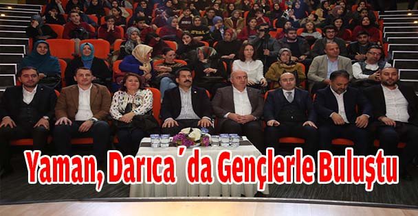 Yaman, Darıca'da Gençlerle Buluştu