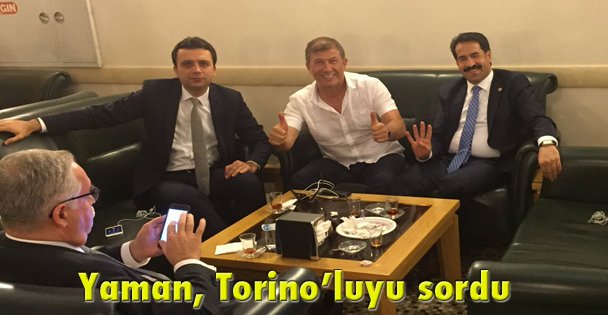 Yaman, Torino'luyu sordu