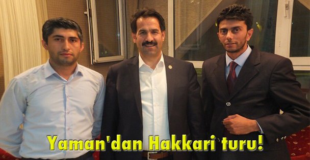 Yaman'dan Hakkari turu!
