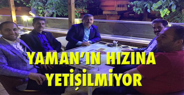 Yaman'ın hızına yetişmiyor!