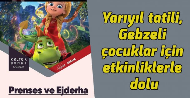 Yarıyıl tatili, Gebzeli çocuklar için etkinliklerle dolu