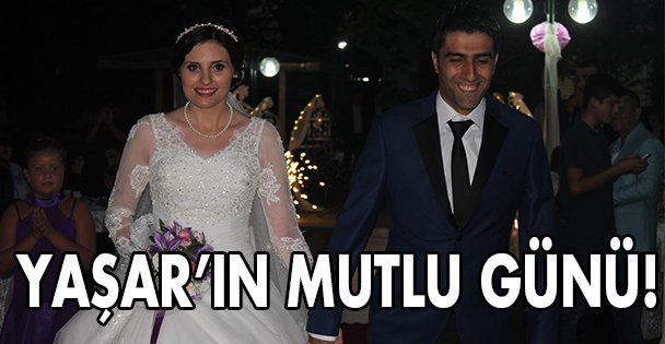 Yaşar ailesinin mutlu günü!