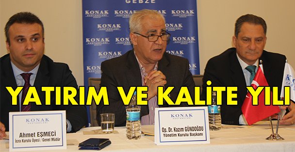 Yatırım ve kalite yılı!