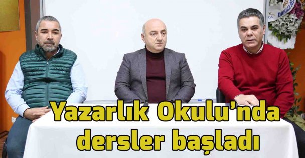 Yazarlık Okulu'nda dersler başladı