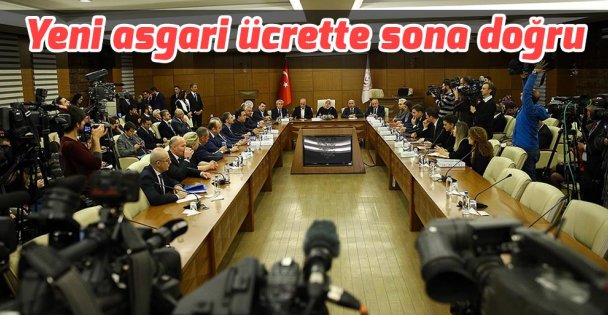 Yeni asgari ücrette sona doğru