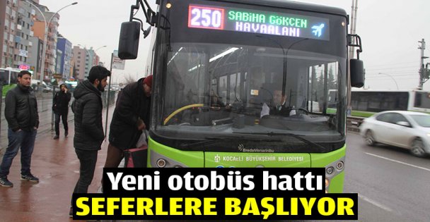 Yeni otobüs hattı seferlere başlıyor