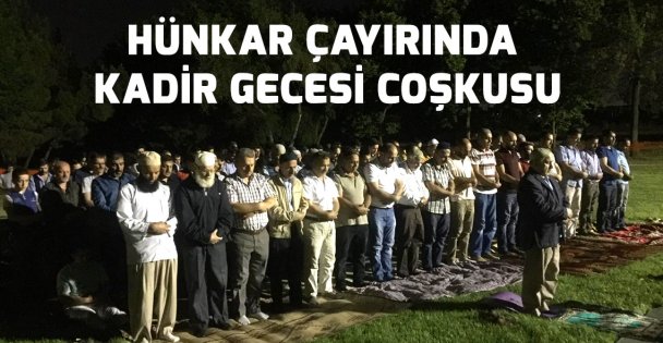 Yeniden Refah Hünkar Çayırında Kadir Gecesini İdrak etti