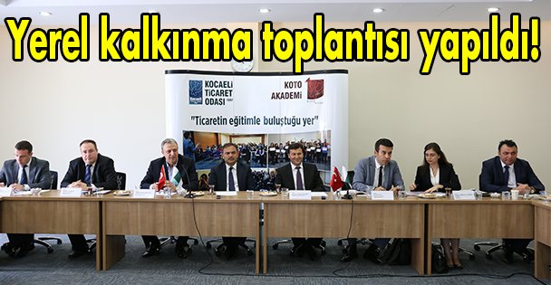 Yerel kalkınma toplantısı yapıldı!