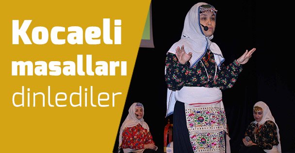 Yerli malı haftasında Kocaeli masalları dinlediler