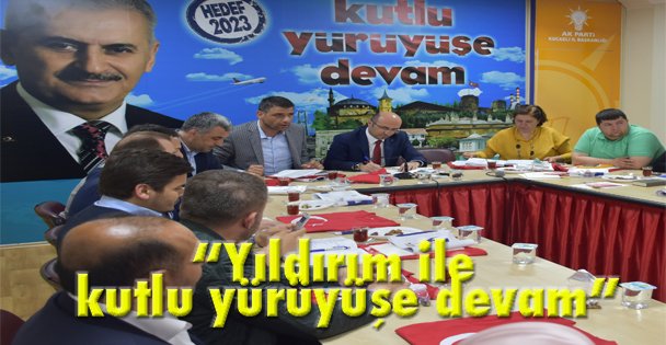'Yıldırım ile kutlu yürüyüşe devam”