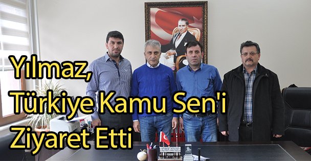 Yılmaz, Türkiye Kamu Sen'i Ziyaret Etti