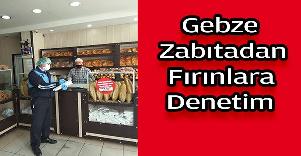 Zabıta Fırınları Denetliyor