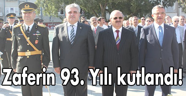 Zaferin 93. Yılı kutlandı!