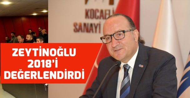 Zeytinoğlu 2018 dış ticaret verilerini değerlendirdi