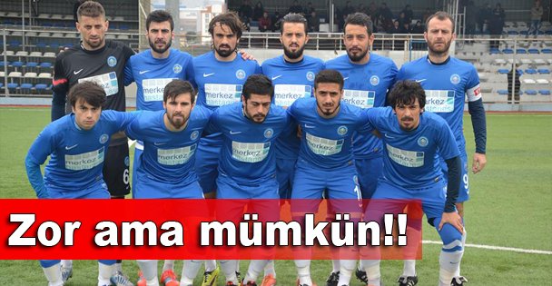 Zor ama MÜMKÜN!